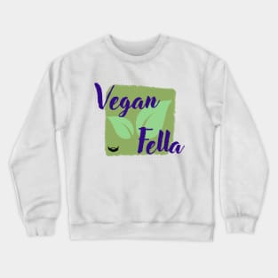 Vegan Fella Crewneck Sweatshirt